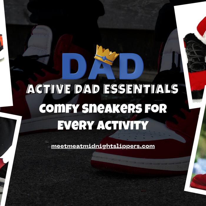 Active Dad Essentials: Comfy Sneakers for Every Activity